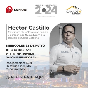 Héctor Castillo Candidato de la Coalición Fuerza y Corazón por Nuevo León a la alcaldía de Santa Catarina